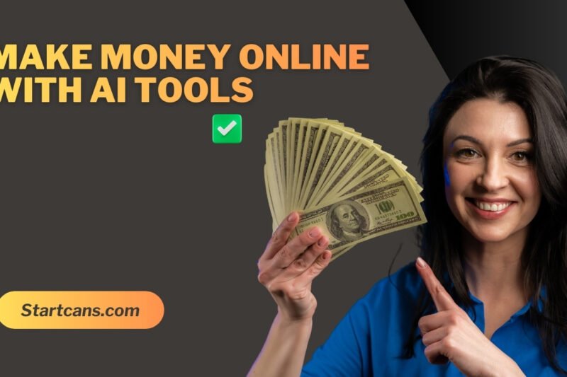 Make Money Online with AI Tools: Step-by-Step Guide for Beginners
